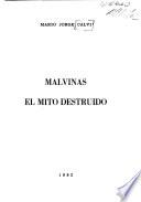 Malvinas, el mito destruido