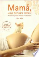 Mamá, ¿qué hay para comer?