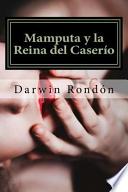 Mamputa y La Reina del Caserio