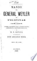 Mando del general Weyler en Filipinas, 5 junio, 1888-17 noviembre 1891
