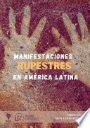Manifestaciones Rupestres en América Latina