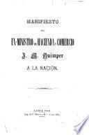 Manifiesto del ex-ministro de hacienda y comercio, J.M. Quimper, a la nacion