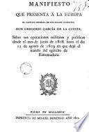 Manifiesto que presenta á la Europa el capitán general de los Reales egércitos Don Gregorio García de la Cuesta