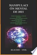 Manipulación Mental de 2021