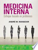Mansoor. Medicina Interna. Enfoque Basado En Problemas
