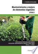 Mantenimiento y mejora de elementos vegetales