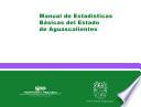 Manual de estadísticas básicas del estado de Aguascalientes