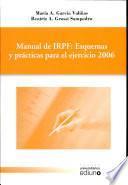 Manual de IRPF: Esquemas y practicas para el ejercicio 2006