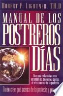 Manual De Los Postreros Dias/the Last Days Handbook