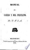 Manual del Casero y del Inquilino. Por D. P. de A.