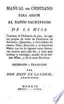 Manual del cristiano para asistir al Santo Sacrificio de la Misa...