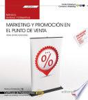 Manual. Marketing y promoción en el punto de venta (UF2394). Certificados de profesionalidad. Gestión de marketing y comunicación (COMM0112)