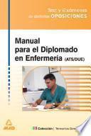 Manual Para El Diplomado en Enfermeria (ats/due). Test Y Examenes de Distintas Oposiciones.ebook