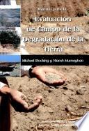 Manual para la evaluación de campo de la degradación de la tierra