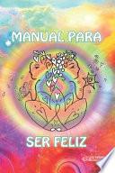 Manual para ser feliz