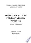Manual para uso de la pequeña y mediana industrias (derechos y obligaciones)
