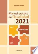 Manual práctico de fiscalidad 2021