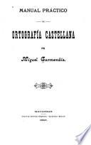 Manual práctico de ortografía castellana