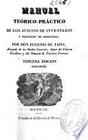 Manual teórico-práctico de los juicios de inventario y partición de herencias