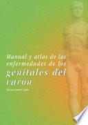 Manual y atlas de las enfermedades de los genitales del varón