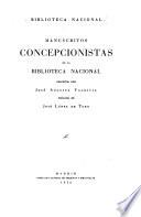 Manuscritos Concepcionistas en la Biblioteca Nacional, descritos por José Anguita Valdivia