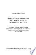 Manuscritos hispánicos de las bibliotecas de Parma y Bolonia