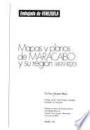 Mapas y planos de Maracaibo y su región, 1499-1820