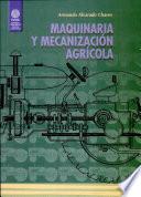 Maquinaria Y Mecanización Agrícola