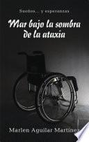 Mar Bajo La Sombra De La Ataxia