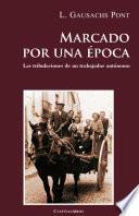 Marcado por una época