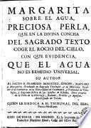 Margarita sobre el agua, preciosa perla, que en la divina concha...