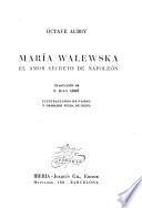 María Walewska, el amor secreto de Napoleón