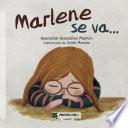 Marlene se va...