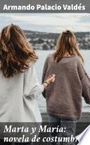 Marta y María: novela de costumbres