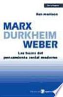 Marx, Durkheim, Weber