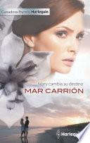 Mary cambia su destino