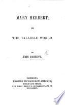 Mary Herbert: Or the Fallible World