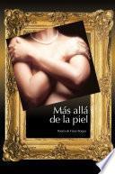 Más allá de la piel