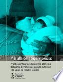 Más allá de la supervivencia: prácticas integrales durante la atención del parto, beneficiosas para la nutrición y la salud de madres y niños