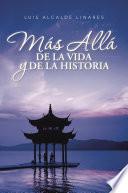 Más allá de la vida y de la historia