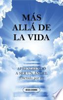 MÁS ALLÁ DE LA VIDA…