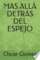 Mas Allá Detrás del Espejo