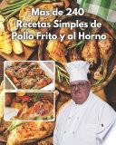 mas de 240 recetas simples de pollo frito y al horno