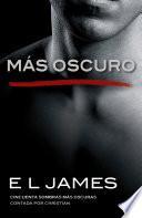 Mas Oscuro: Cincuenta Sombras Mas Oscuras Contada Por Christian