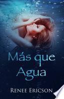 Más que agua