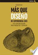 Más que diseño de experiencia (UX)