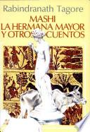 Mashi la Hermana Mayor Y Otros Cuentos