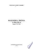 Masonería, prensa y política