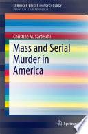Mass and Serial Murder in America