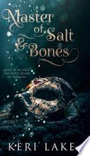 Master of Salt & Bones